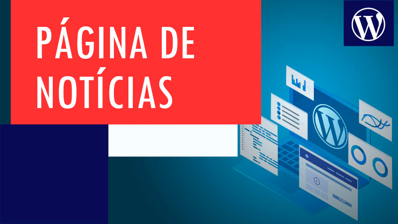 Curso Gratuito de WordPress – Página de Notícia - Ramiro Lobo